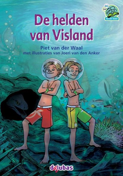 De helden van Visland geschreven door Piet van der Waal. Aan dit digitale samenleesboek werkte Wiggert Loonstra mee.